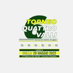 6 Edizione Torneo Quattro Valli UNDER 15 | 29 maggio 2022