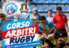 Rugby, al via il nuovo Corso Allievi Arbitri di 1° grado in Piemonte e Valle d’Aosta